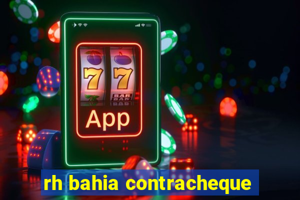 rh bahia contracheque